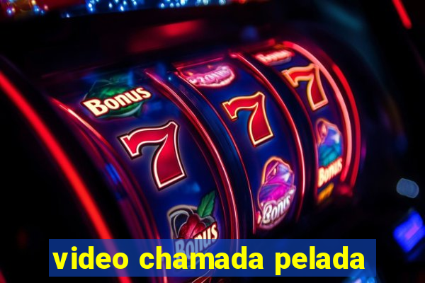 video chamada pelada